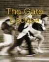 The Gate Escape