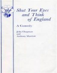 Shut Your Eyes And Think Of England