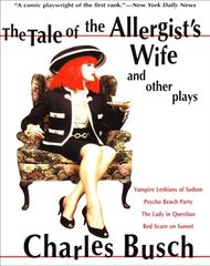 The Tale Of The Allergist's Wife And Other Plays