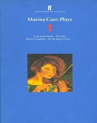 Marina Carr: Plays 1