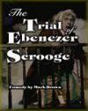 The Trial Of Ebenezer Scrooge