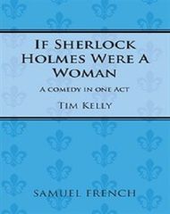 If Sherlock Holmes Were A Woman