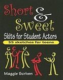 Short & Sweet Skits for Student Actors
