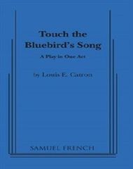Touch The Bluebird's Song