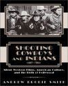 Shooting Cowboys And Indians