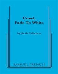 Crawl, Fade To White