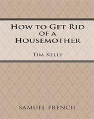 How To Get Rid Of A Housemother
