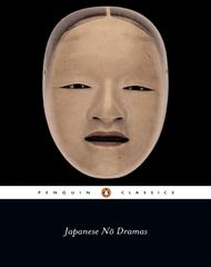 Japanese Nō Dramas /Edited And Translated By Royall Tyler