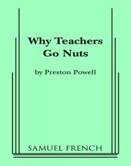 Why Teachers Go Nuts