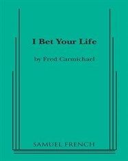 I Bet Your Life