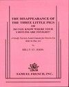 The Disappearance Of The Three Little Pigs