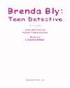 Brenda Bly - Teen Detective