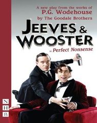Jeeves And Wooster In 'Perfect Nonsense'