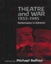 Theatre And War, 1933-1945