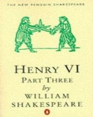 The Third Part Of King Henry The Sixth