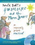 Roald Dahl - Goldilocks and the Three Bears