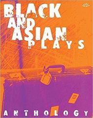 Black And Asian Plays Anthology