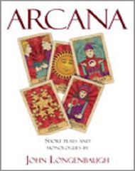 Arcana - Six Short Plays Two Monologues