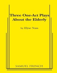 Three One-act Plays About The Elderly