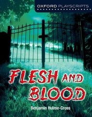 Oxford Playscripts: Flesh And Blood