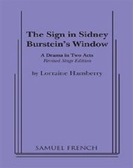 Lorraine Hansberry's The Sign In Sidney Brustein's Window