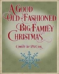 A Good Old-fashioned Big Family Christmas