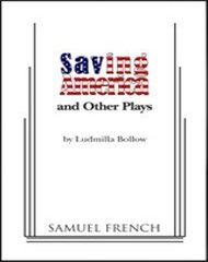 Saving America And Other Plays