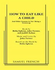 How To Eat Like A Child