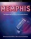 Memphis - The Complete Script and Lyrics of the Broadway Musical