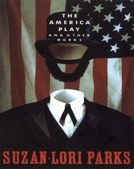 The America Play, And Other Works