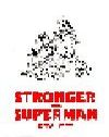 Stronger Than Superman