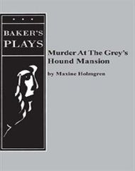 Murder At The Grey's Hound Mansion