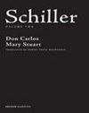 Schiller: Don Carlos ; Mary Stuart