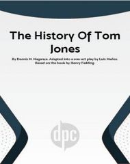 The History Of Tom Jones In One Act