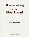 Drowning On Dry Land