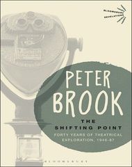The Shifting Point - Forty Years of Theatrical Exploration 1946