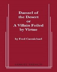 Damsel Of The Desert, Or, A Villain Foiled By Virtue