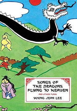 Songs of the Dragons Flying to Heaven and Other Plays Book Cover