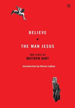 Believe & The Man Jesus - Two Plays Book Cover