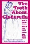 The Truth About Cinderella - Musical Book Cover
