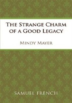 The Strange Charm Of A Good Legacy Book Cover