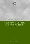 They Have Oak Trees In North Carolina Book Cover