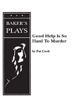Good Help Is So Hard To Murder Book Cover