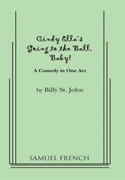 Cindy Ella's Going To The Ball, Baby! Book Cover