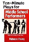 Ten-minute Plays For Middle School Performers Book Cover