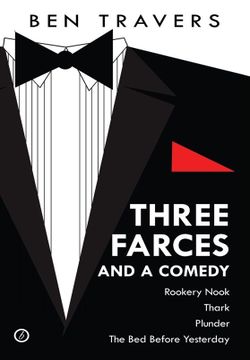 Travers - Three Farces and a Comedy Book Cover