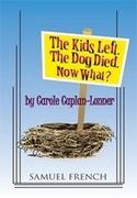 The Kids Left. The Dog Died. Now What? Book Cover