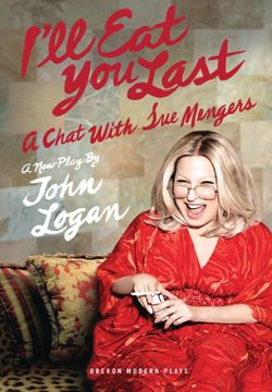 I'll Eat You Last - A Chat With Sue Mengers Book Cover