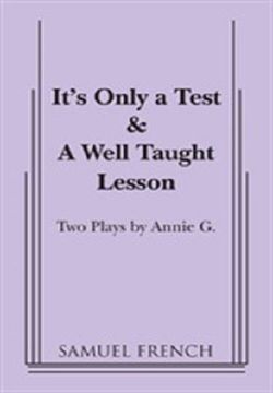It's Only A Test ; And, A Well Taught Lesson Book Cover