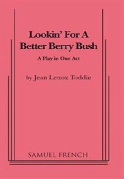 Lookin' For A Better Berry Bush Book Cover
